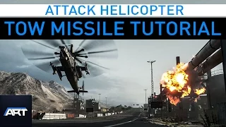 BF4 | Attack Helicopter Tow Missile Guide