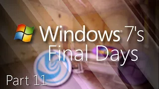 Windows 7's Final Days Part 11 - Master Plan