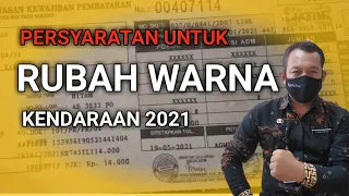 PERSYARATAN UNTUK RUBAH WARNA KENDARAAN 2021