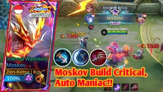 Moskov Build Critical, Auto Maniac!! - Mobile Legends