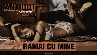 Antidot feat. DaffOne - Ramai cu mine