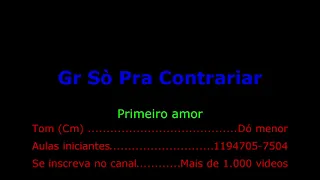 Tocando cavaquinho,Só Pra Contrariar,Primeiro amor