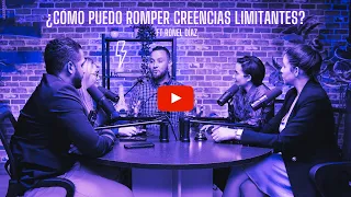 ¿Cómo puedo romper creencias limitantes? ft Ronel Diaz