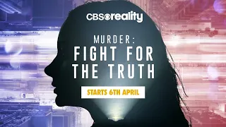 MURDER FIGHT FOR THE TRUTH S1 | STARTS 6TH APRIL