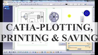 Catia - Plotting, Printing & Saving