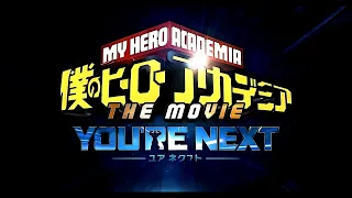 My Hero Academia The Movie : "You're Next" Trailer | English Subtitles | Movie 4