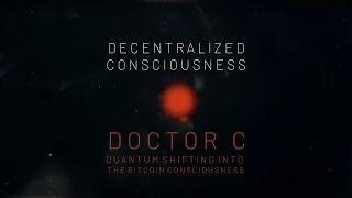 Quantum Shifting into Bitcoin Consciousness with Dr C