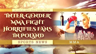 'Inter Gender' MMA Fight Horrifies Fans in Poland - Full Video