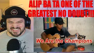 ALIP BA TA - WE ARE THE CHAMPIONS (QUEEN) - FINGERSTYLE COVER (REACTION)