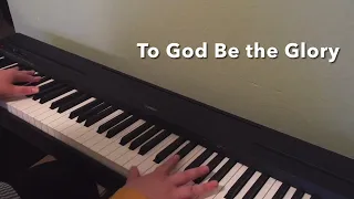 To God Be the Glory (piano)