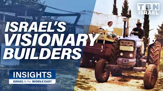 Israel's Visionary Builders | Insights on TBN Israel