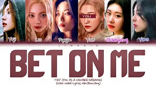 [KARAOKE] ITZY 'BET ON ME' (6 members ver.) (Color Coded Lyrics) | You as a Member