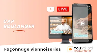 Live CAP Boulanger : Le façonnage de la viennoiserie