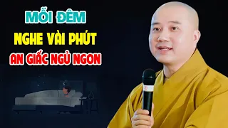 Mỗi Đêm Nghe Thầy Giảng An Giấc Ngủ Ngon - Pháp Thoại Thầy Thích Pháp Hòa