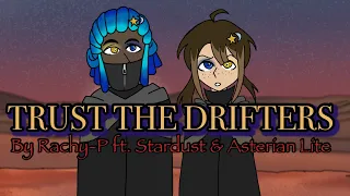 Trust the Drifters (Original Song) [Auverene Project Song #6]