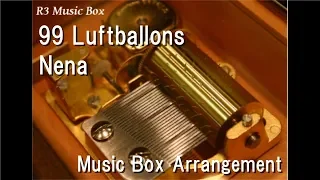 99 Luftballons/Nena [Music Box]