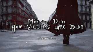 Madalen Duke - How Villains Are Made (español)