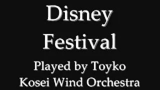 Disney Festival (Played by Tokyo Kosei Wind Orchestra)