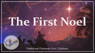 The First Noel | Epiphany & Christmas Carol | Three Kings Day | Choir with Lyrics | Sunday 7pm Choir