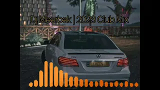 DjMeerbek MixShoW POPURI | 2023 CLUB 𝗗𝗔𝗡𝗖𝗘 (channels ReMikS)💣🔥🔥😍 Original Remix #subscribe