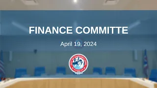 Finance Committee Meeting - April 19 2024