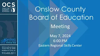 Board of Education Meeting — May 7, 2024 — 6 PM