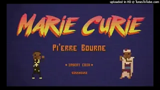 Pi'erre Bourne - Marie Curie  (OG/ALT)