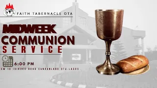 DOMI STREAM: MIDWEEK COMMUNION SERVICE | 17, FEB. 2021 | FAITH TABERNACLE OTA