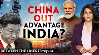 As Companies Leave China, Is India Their Top Choice? | Between the Lines with Palki Sharma