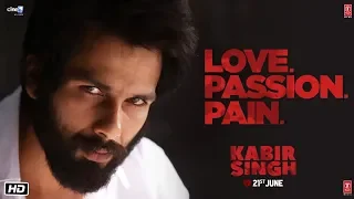 Kabir Singh – LOVE.PASSION.PAIN (Dialogue Promo) | Shahid Kapoor, Kiara Advani | Sandeep Reddy Vanga