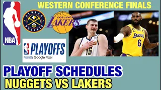 DENVER NUGGETS VS LOS ANGELES LAKERS WESTERN CONFERENCE FINALS GAME SCHEDULES | NBA SEASON 2022-23