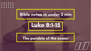 The parable of the sower (luke 8:1-15)