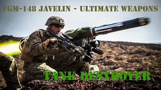 FGM-148 javelin - ultimate weapons: fgm-148 javelin tank destroyer
