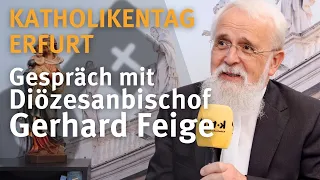 Katholikentag Erfurt I Gespräch mit Diözesanbischof Gerhard Feige I Bistum Magdeburg