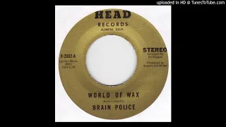 Brain Police - World Of Wax