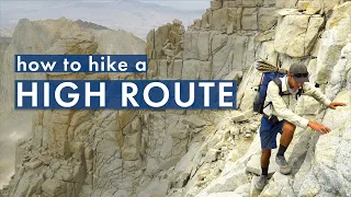 How to Hike a High Route | Transitioning to Off-Trail Backpacking