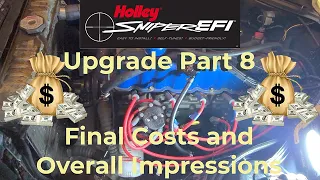 Holley Sniper Autolite 1100 Conversion Part 8 - How much did it finally cost?