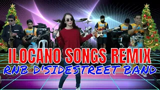 ILOCANO SONGS REMIX | RnB D'Sidestreet Band