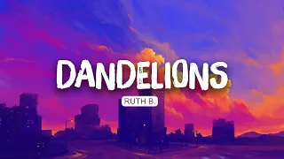 💕 Ruth B. - Dandelions (Lyrics) | Harry Styles , Charlie Puth | Mix