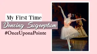 My First Time Dancing Sugarplum #OnceUponaPointe | Kathryn Morgan