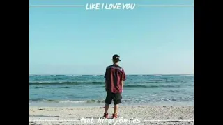 LIKE I LOVE YOU feat. Ninety6miles【一時時間耐久】