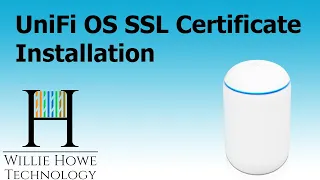 Ubiquiti Networks UniFi OS SSL Certificate Installation