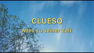 Clueso- Alles zu seiner Zeit (Lyrics + Español)