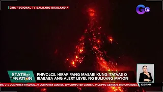 PHIVOLCS, hirap pang masabi kung itataas o ibababa ang alert level ng Bulkang Mayon | SONA