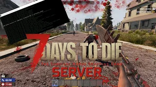 Návod na vytvoření vlastního 7 Days To Die serveru + připojení pro ostatní!