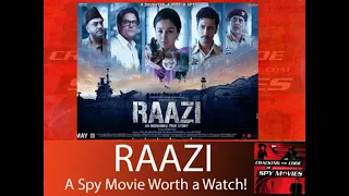 RAAZI Is A Spy Movie Worth Watching