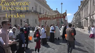 Corpus Christi London Eucharistic Procession