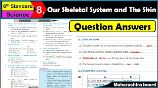 Our Skeletal System and the Skin l Question Answers | Class 6 | Science | Maharashtra state Board