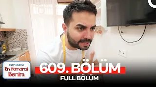 En Hamarat Benim 609. Bölüm