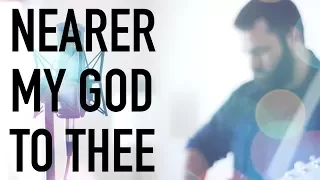 Nearer My God To Thee by Reawaken (Acoustic Hymn)